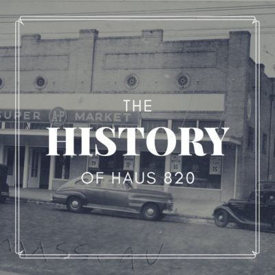 The History of Haus 820, Lakeland’s newest event venue